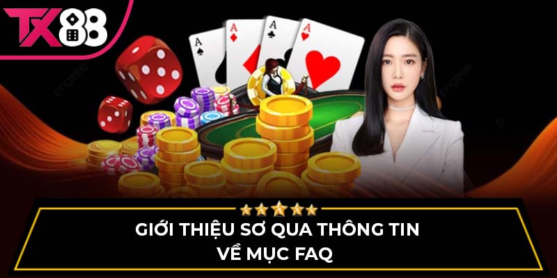 Giới thiệu sơ qua thông tin về mục FAQ