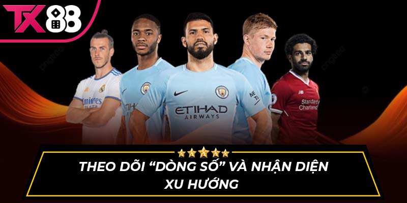 Theo Dõi “Dòng Số” và Nhận Diện Xu Hướng 
