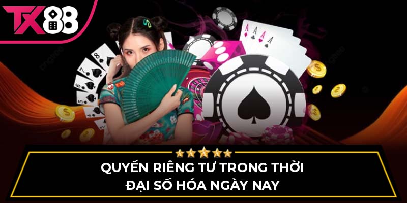 Quyền riêng tư trong thời đại số hóa ngày nay